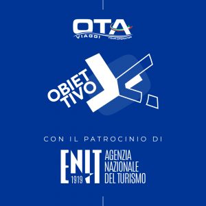 C’è anche il patrocinio dell’Enit per Obiettivo X di Ota Viaggi