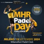 Arriva a Milano l'Mhr Padel Day Challenge. Protagonisti gli operatori del turismo