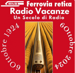 Radio Vacanze a bordo del Trenino Rosso del Bernina per i 100 anni della Radio Italiana